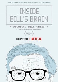  Внутри мозга Билла: Расшифровка Билла Гейтса  1 сезон