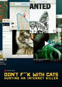  Не троньте котиков: Охота на интернет-убийцу  1 сезон