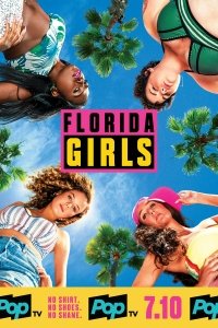 Девочки из Флориды 1 сезон