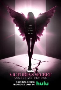 Victoria\'s Secret: Ангелы и демоны 1 сезон